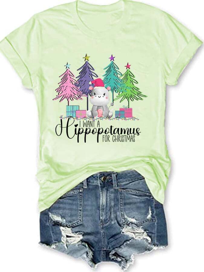 I Want A Hippopotamus For Christma Print Casual T-Shirt